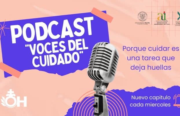Segundo episodio, “Aprendiendo sobre el cuidado”, el podcast “Voces del Cuidado”