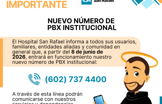 Hospital San Rafael contará con nuevo número de PBX institucional a partir del 8 de junio